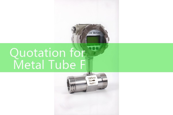 Quotation for metal tube float flowmeter