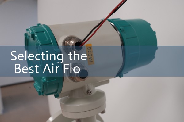 Selecting the Best Air Flow Meter for Compressed Air Systems and Leak Detection