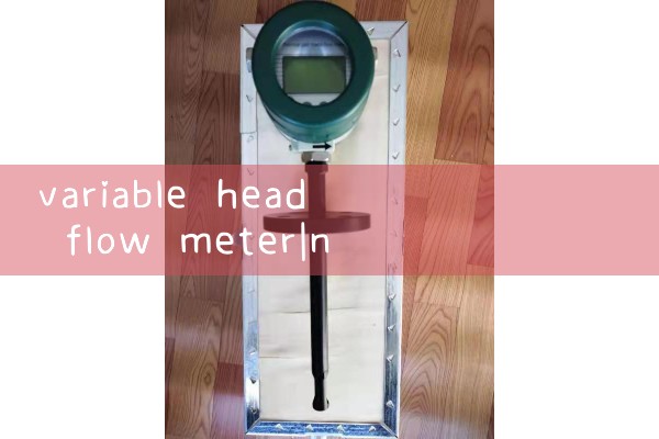 variable head flow meter|magnetic flow meter