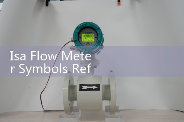 Isa Flow Meter Symbols Reference: Interpreting Standard P&ID Drawing Icons According to International Automation Standards